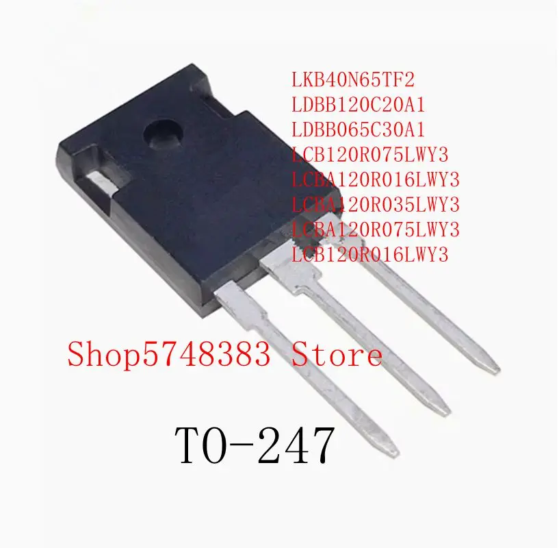 10PCS LKB40N65TF2 LDBB120C20A1 LDBB063C30A1 LCB120R075LWY3 LCBA120R016LWY3 LCBA120R035LWY3 LCBA120R075LWY3 LCB120R016LWY3