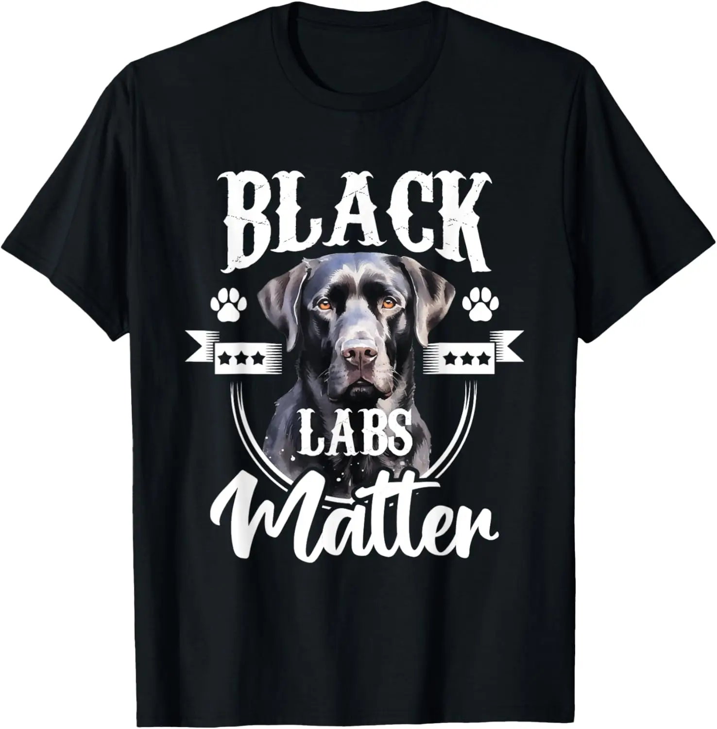 Black Labs Matter - Labrador Lover Dog Owner Pet Breeder T-Shirt