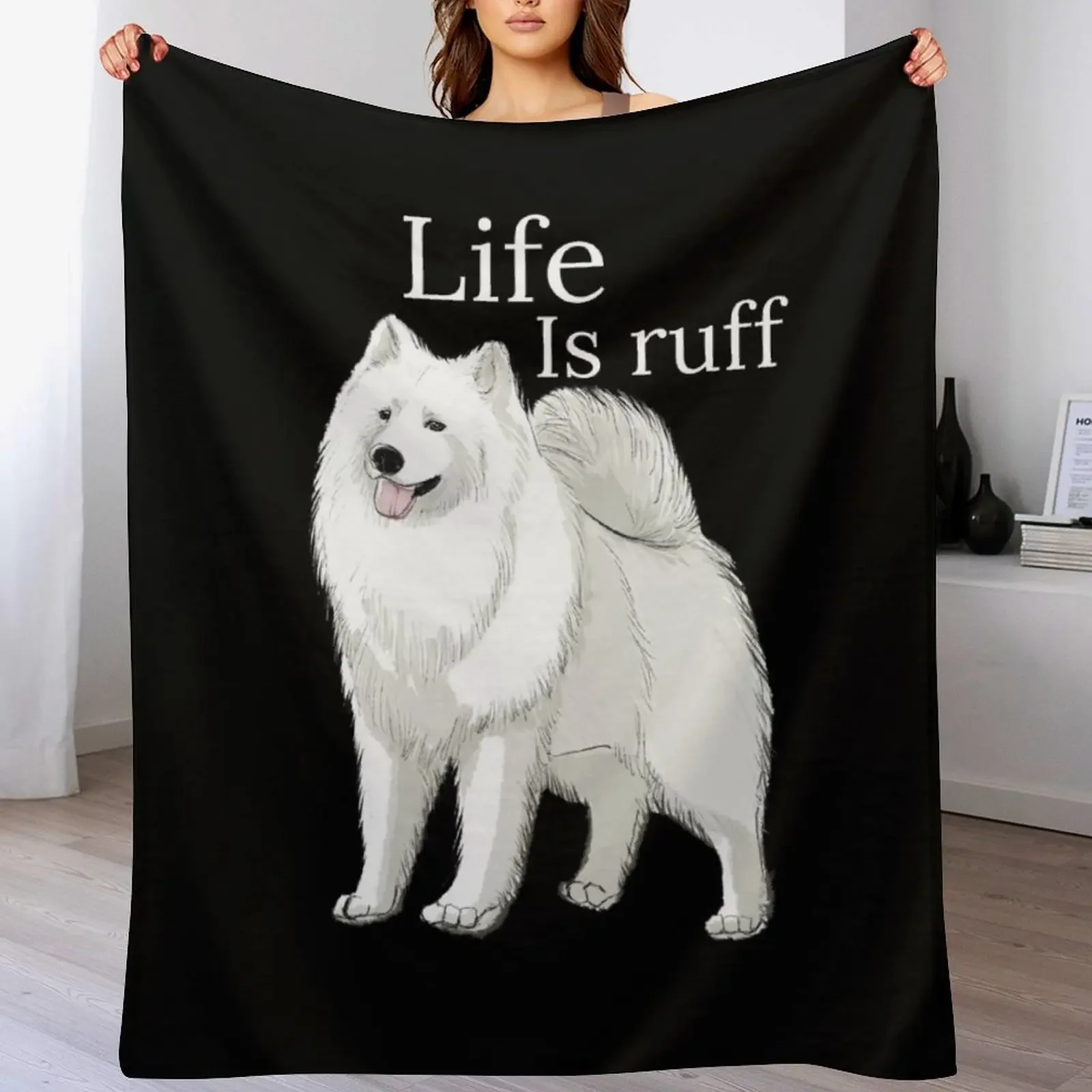 

Samoyed Life Is Ruff Throw Blanket Furrys Bed covers Blankets