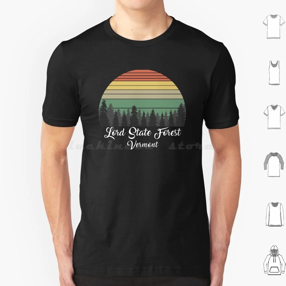 Lord State Forest T Shirt 6xl Cotton Cool Tee Lord State Forest Vermont Forest Campgrounds Forest Camping Forests Adventure