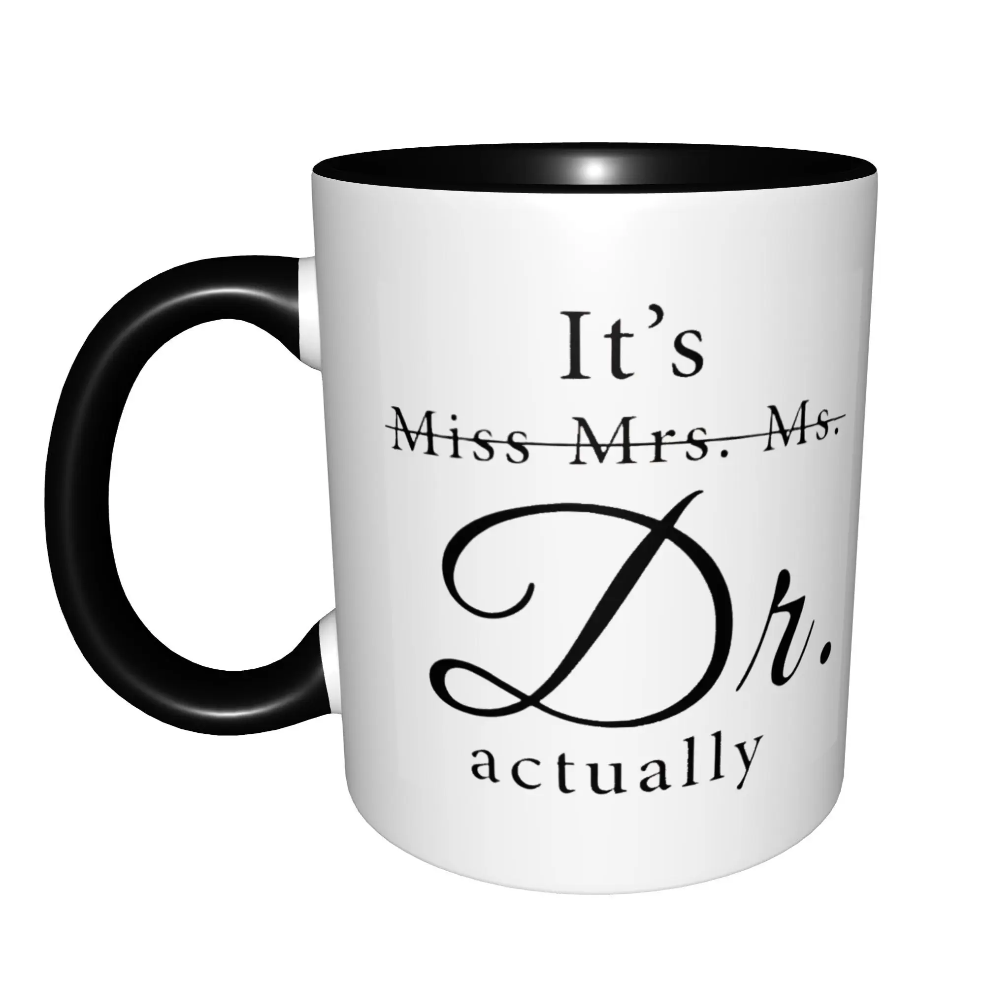 It's Miss Mrs Ms Dr Actually Insulated Mugs With Black Handle Birthday Coffee Mugs Ceramic Tea Cups 11oz