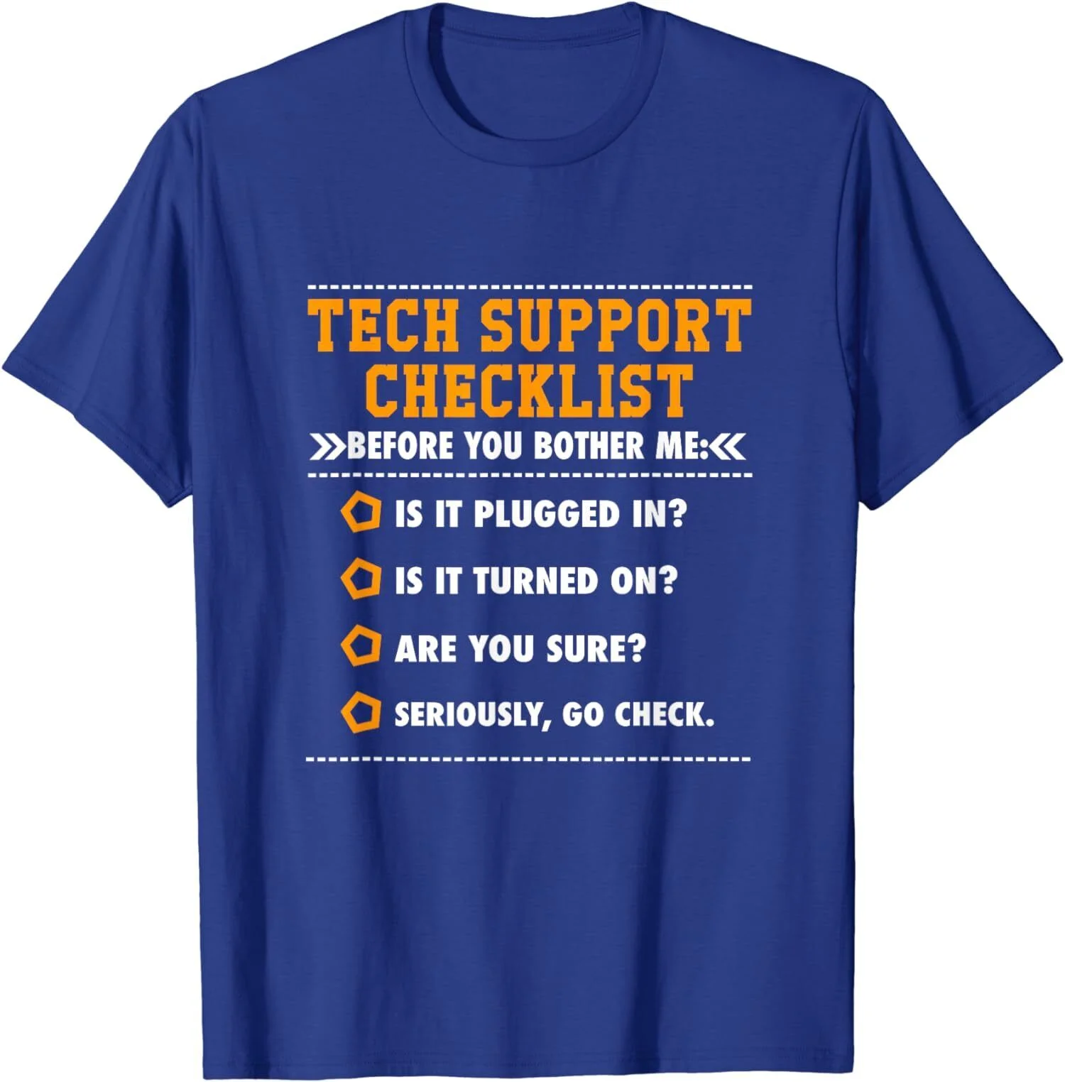 Funny Fun Tech Support Checklist, Sysadmin Gift Unisex T-Shirt