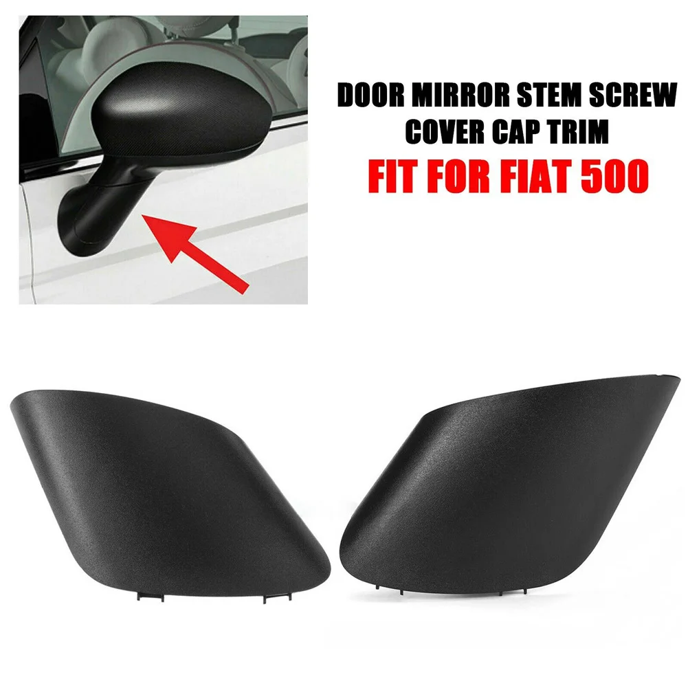 2pcs Mirror Cover Valve Stem Cover Suitable ForFiat 500 For Abarth 595 695 Rearview Mirror Cover Plate Shell 735596883