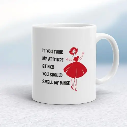 

Attitude Stinks Mug