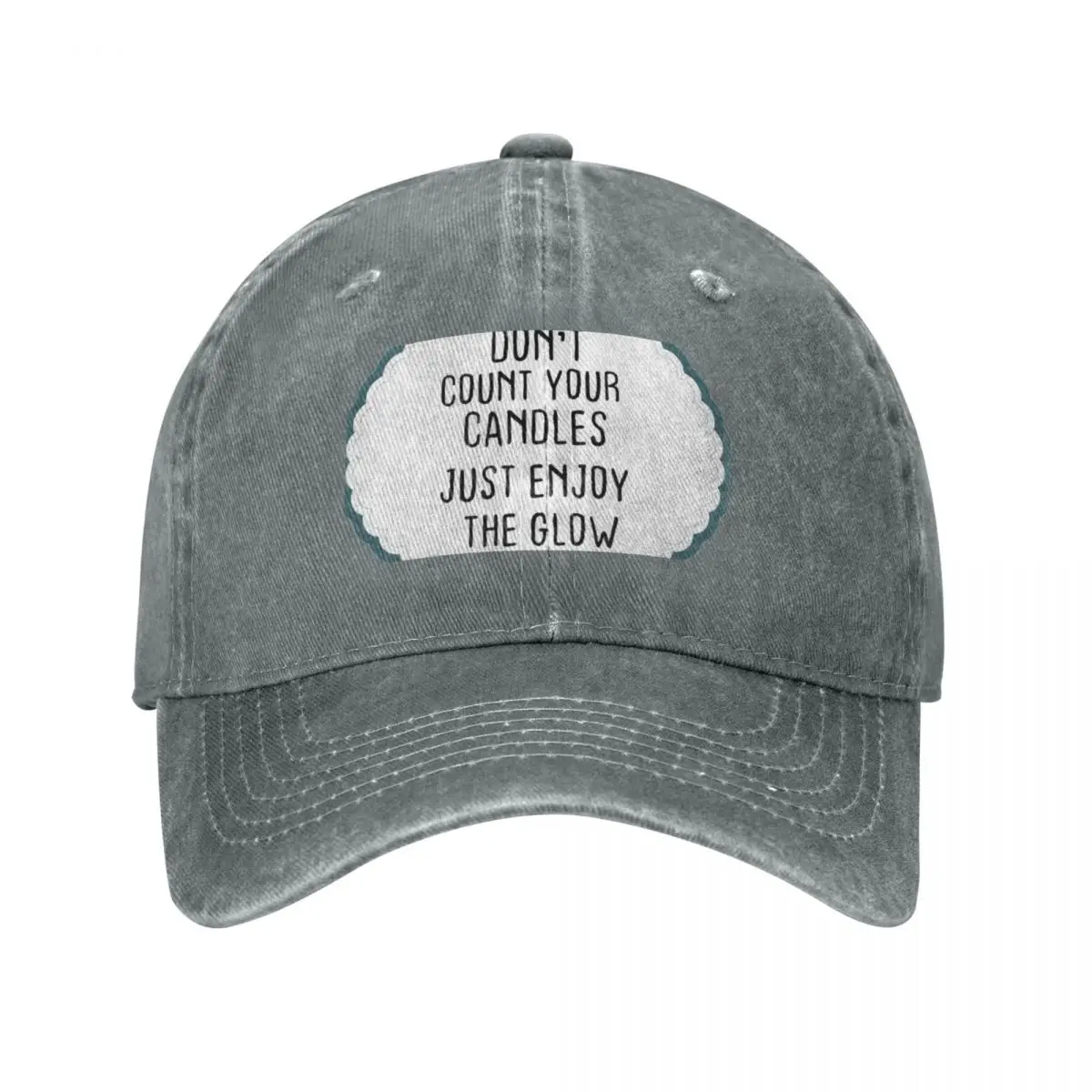 Birthday Quotes ,Don't count your candles just enjoy the glow Baseball Cap Luxury Brand Designer Hat Men Women's