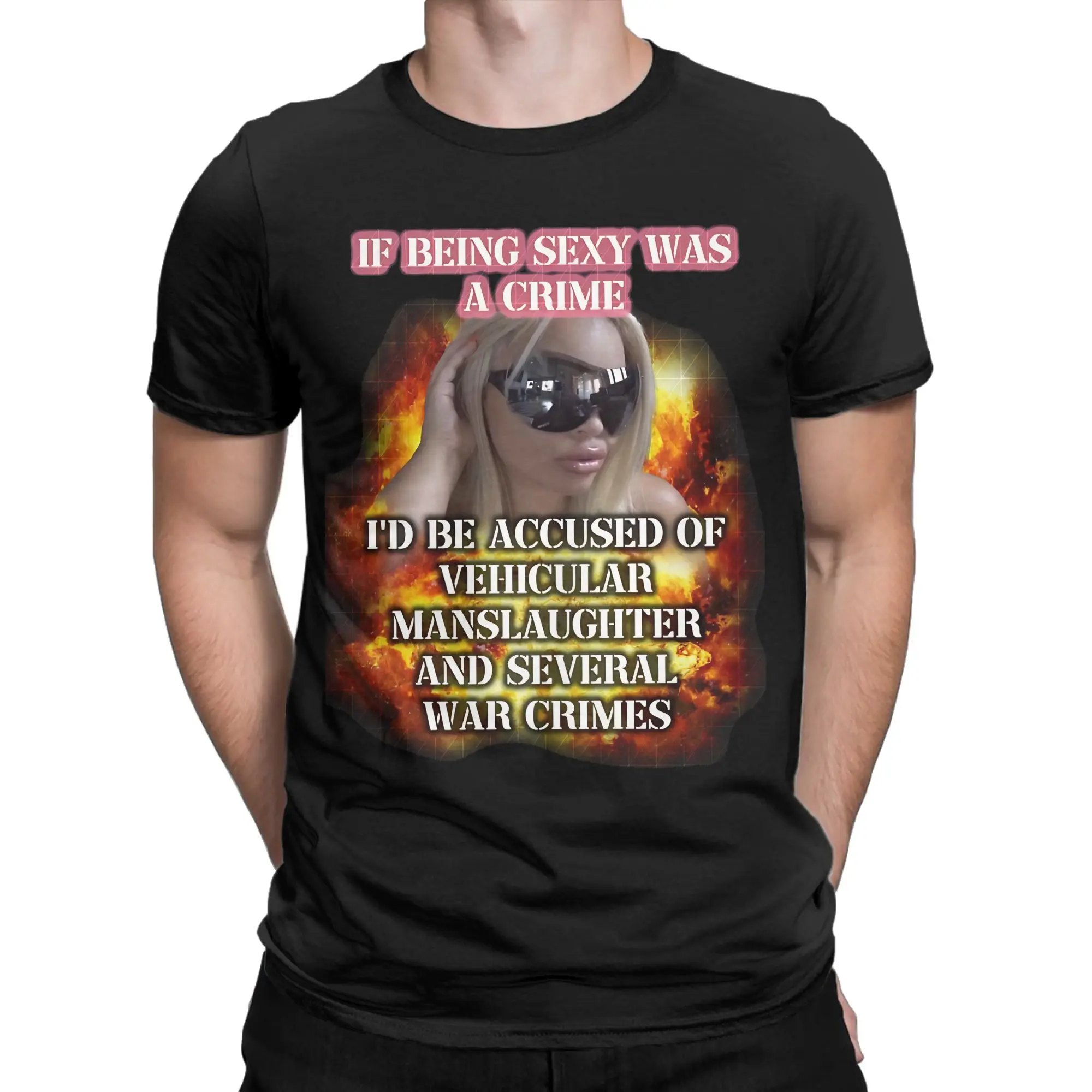 If Being Hot Was A Crime Id Be Accused Of Vehicular Manslaughter Several War Crimes T-Shirt for Men Paytas Tapestry Tees T Shirt