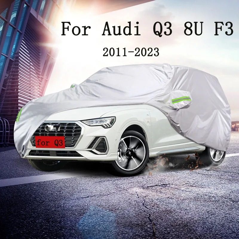 

Full Car Covers Outdoor Sun UV Protection Dust Rain Snow Oxford cloth Protective For Audi Q3 8U F3 2018 2023 2022 Accessories