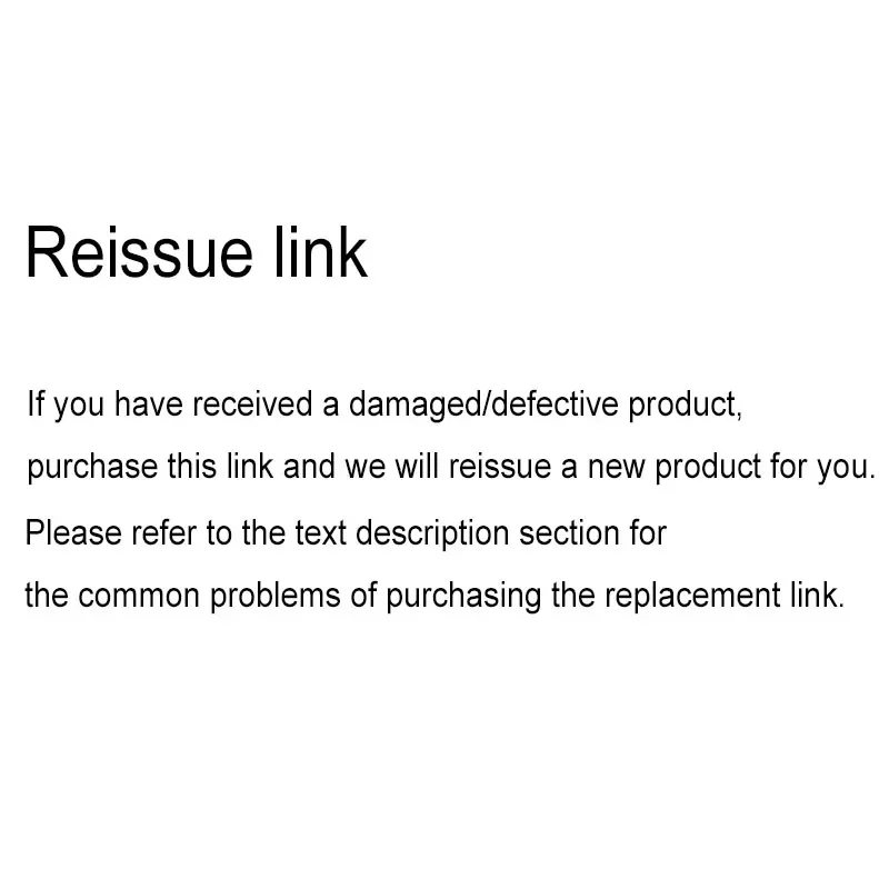 

Package Reissue Link(Used for Resending New Packages or Order Price Difference)