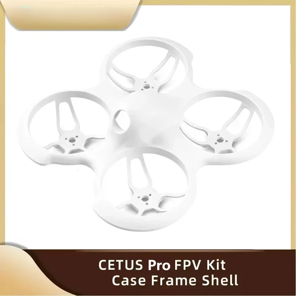 BetaFPV CETUS Pro FPV Kit CETUS X Case Frame Shell Accessories Parts Original