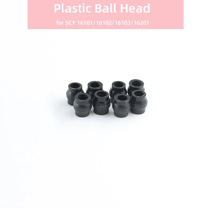 

For SCY 16101/16102/16103/16201 6032 Plastic Ball Head RC Car Replacement Accessories