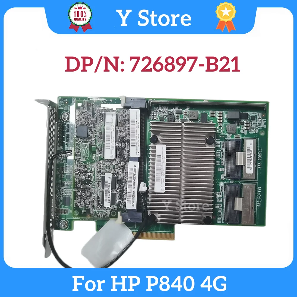 

Y Store For HP Smart Array P840 4GB Array Card FBWC 726897-B21 12GB 2-Port SAS Controller 761880-001 100% Tested Fast Ship