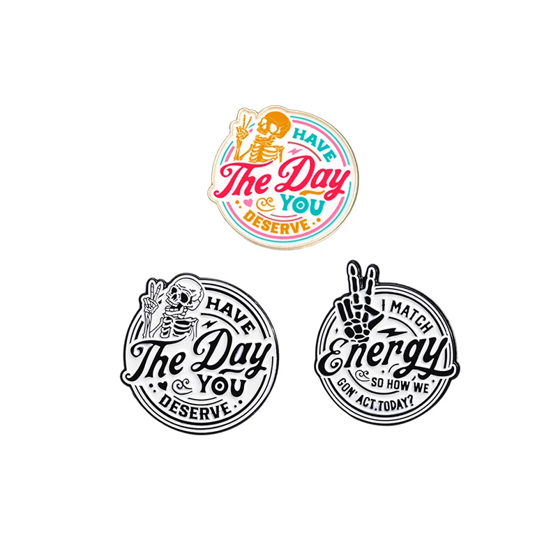 هل لديك اليوم الذي تستحق دبابيس المينا ، أنا مطابقة الطاقة حتى كيف يمكننا أن نتصرف ، دبابيس هيكل عظمي بانك ، شارة طية صدر ، هدية المجوهرات لصديق