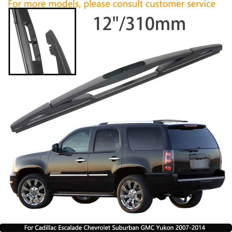 

For Cadillac Escalade Chevrolet Suburban GMC Yukon 2007-2014 Car Accessories 12" Rear Windshield Windscreen Washer Wiper Blade