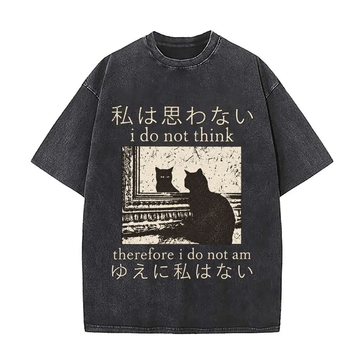 I Do Not Think Therefore I Do Not Am Cat Gothic Quote Washed Short Sleeve Loose Streetwear Tee Hip Hop