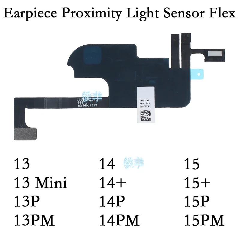 Proximity Light Sensor Flex Cable of Front Top Sound Ear Earpiece Speaker for IPhone 13 14 15 Mini Pro Max Plus + (No Earpiece)