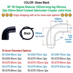 Preto Brilho 90 °   Cotovelo redutor de 90 graus id 64 68 70 74 75 76 80 83 85 89 90 100 102 mm mangueira de acoplador de silicone 3 camadas 102 mm-perna longa