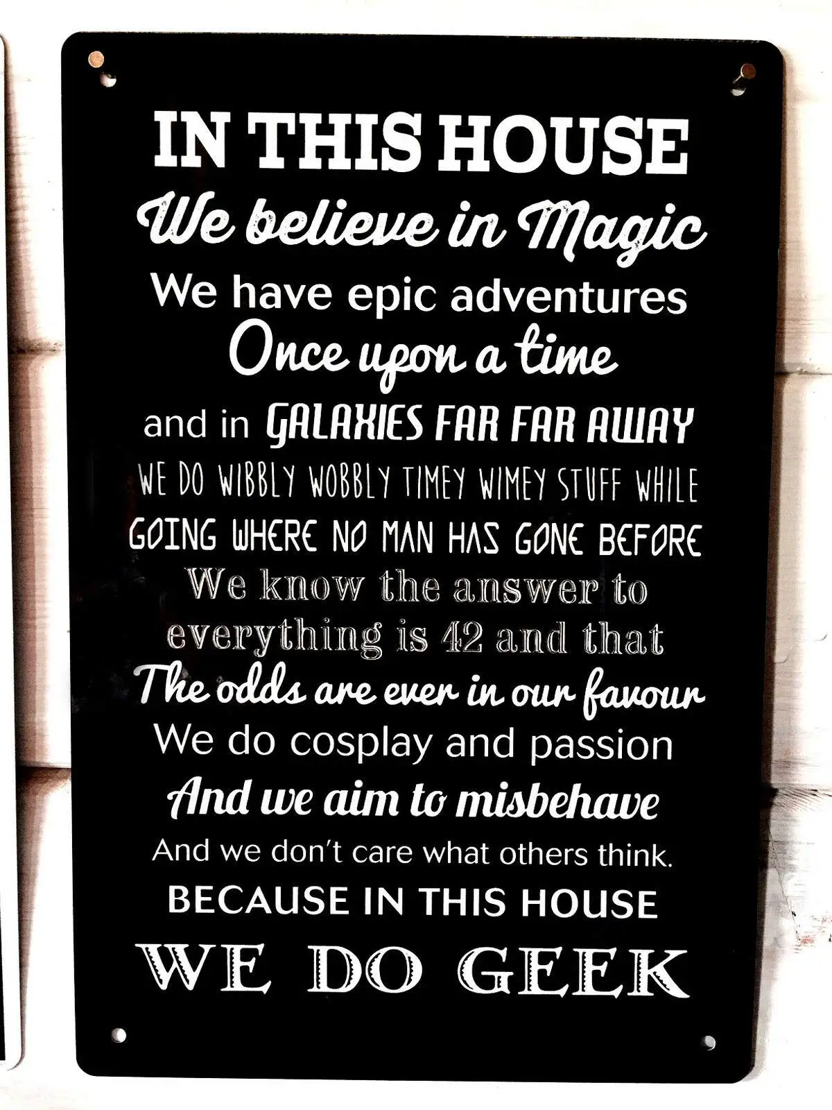 in This House We Do Geek Comic Quote Sign Metal Sign 12x8 Inches