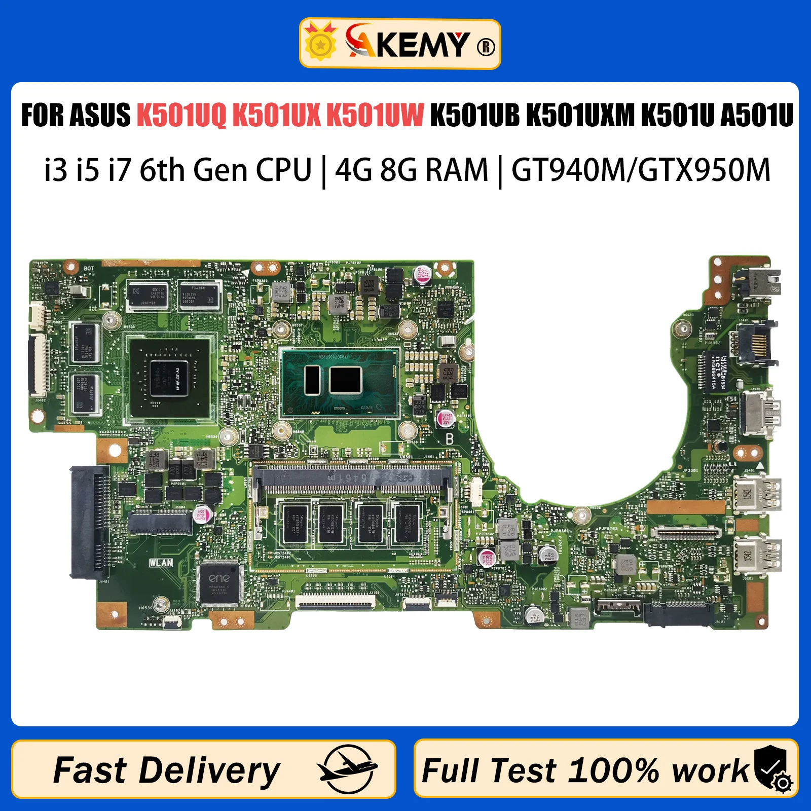 

AKEMY Mainboard For ASUS K501UQ K501UX K501UW K501UB Laptop Motherboard CPU I3 I5 I7 6th Gen GPU GT940M/GTX950M 4GB 8GB RAM