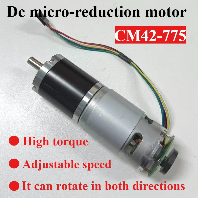 

CM42-775 DC planetary gear motor, high torque forward and reverse speed regulation motor, variable speed with encoder