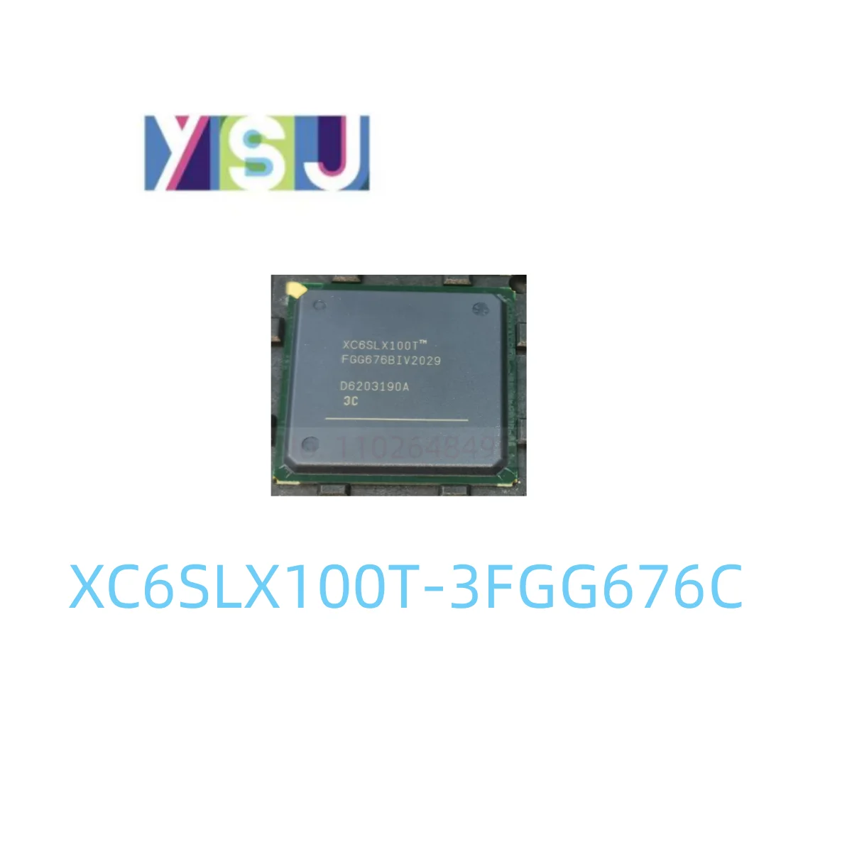 XC6SLX100T-3FGG676C IC CPLD FPGA Original Field Programmable Gate Array