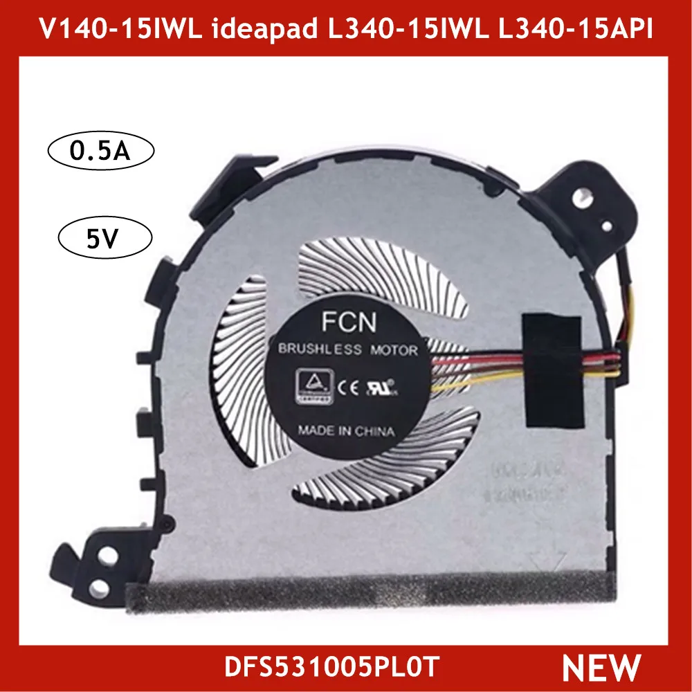 For Lenovo Ideapad V140-15IWL ideapad L340 L340-15IWL L340-15API CPU Fan Cooler CPU Cooling Fan DFS31005PL0T FLAR DC28000E0F0