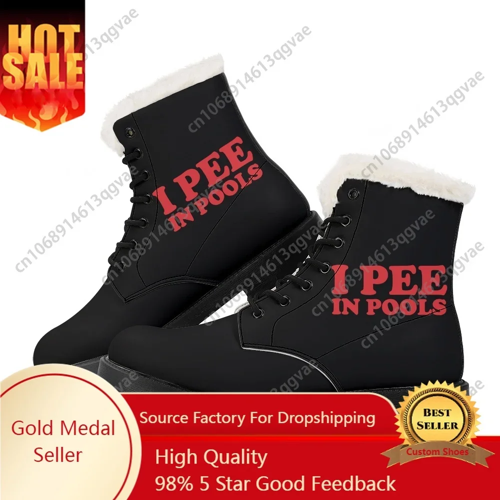 

I Pee in Pools Funny Word Plush Boots Mens Womens Teenager Shoes Casual Boot Light High Quality Couple Customize Made Shoe