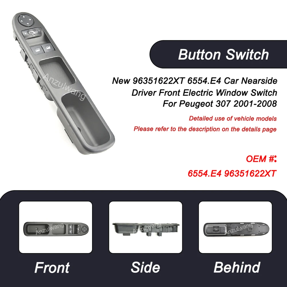 

New 96351622XT 6554.E4 Car Nearside Driver Front Electric Window Switch For Peugeot 307 2001 2002 2003 2004 2005 2006 2007 2008