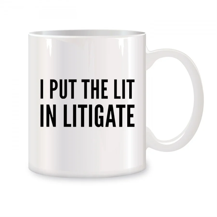 

I Put The Lit In Litigate Mugs For Lawyer Gifts Teacher Coworker Birthday Gifts Novelty Coffee Ceramic Tea Cups White 11 oz