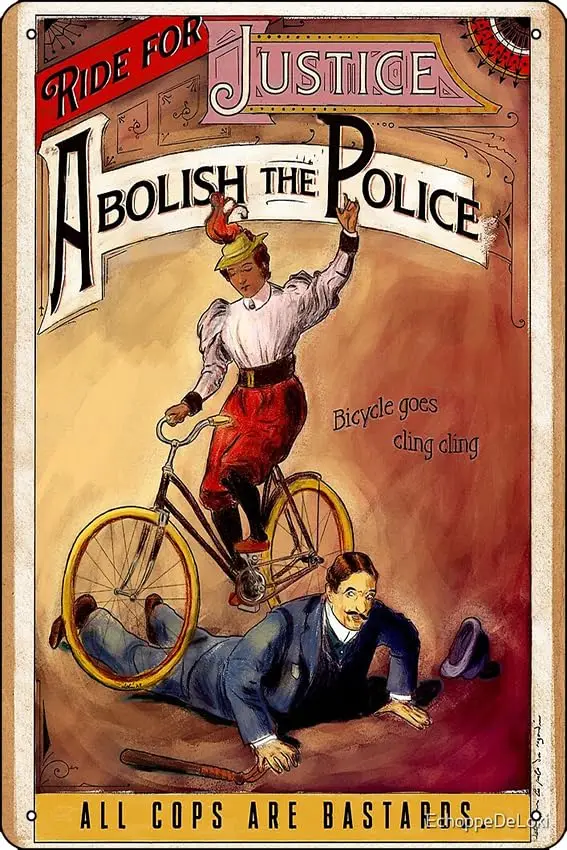 Ride for Justice - Abolish the Police Poster Metal Tin Sign Fun Home Art Wall Decor 8x12 Inch