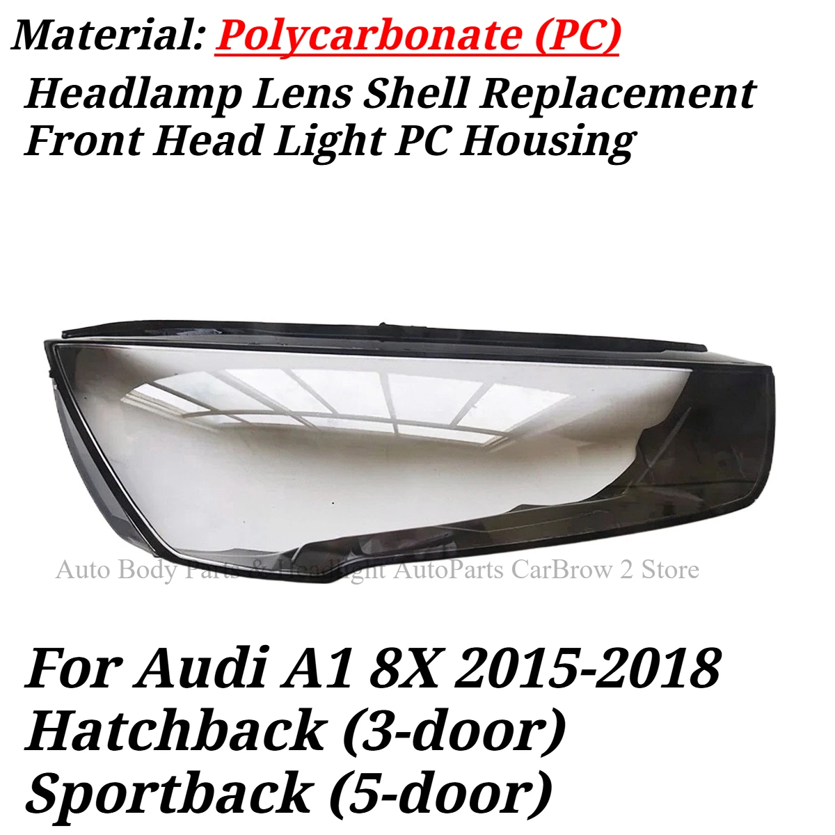 Auto Headlight PC Cover Fit For Audi A1 8X Hatchback/Sportback 2015-2018 Headlamp Lens Cover Transparent Front Head Light Shell