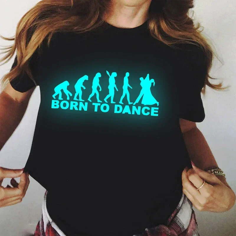 Luminous Women's T Shirt 90s Girl Dancing Ballet Tee Harajuku Born To Dance T Shirt Femme Clothes Female T-shirt Cotton Tops