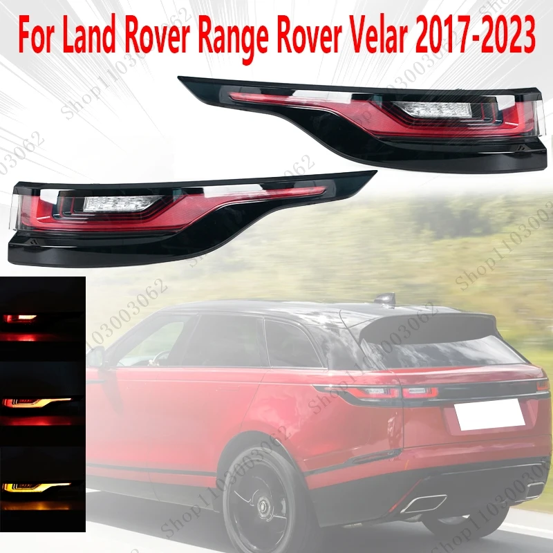 

Светодиодный задний фонарь для Land Rover Range Rover Velar 2017-2023, дневной ходовой фонарь, указатель поворота в сборе, стоп-сигнал LR111106 LR111108
