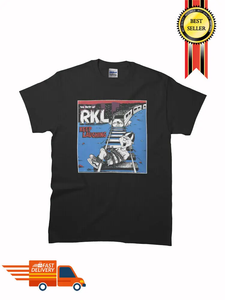 New The Best Of RKL Keep Laughing Classic Premium MAN WOMAN T-Shirt SIze S-5XL