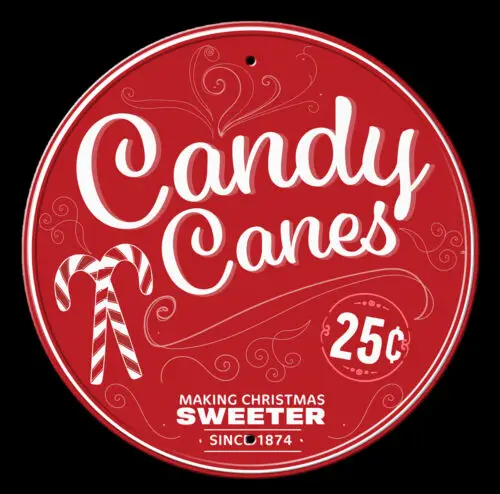 

CANDY CANES MAKING CHRISTMAS SWEETER OFFICIALLY LICENSED ROUND ALUMINUM SIGN