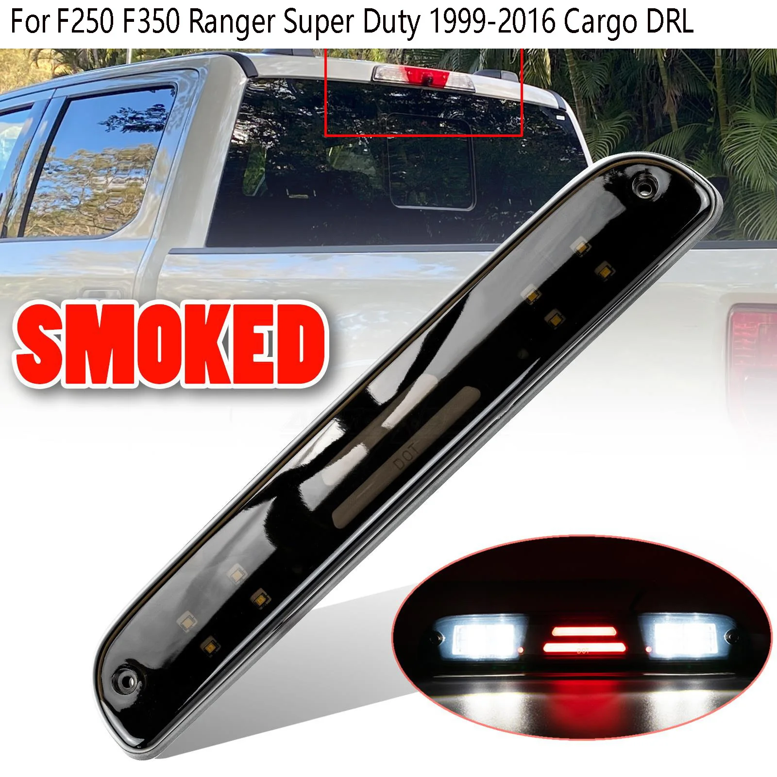 High Mount Brake Stop Light Rear LED Third Smoked Lamp for Ford F250 F350 Ranger Super Duty 1999-2016 Cargo DRL