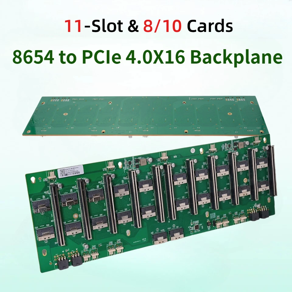 11-Slot GPU 8654 to PCIe 4.0 X16 Backplane SFF 8654 PCI-E 4.0 X16 Server Motherboard MCIO/8654 Interface 40mm Spacing Riser Card