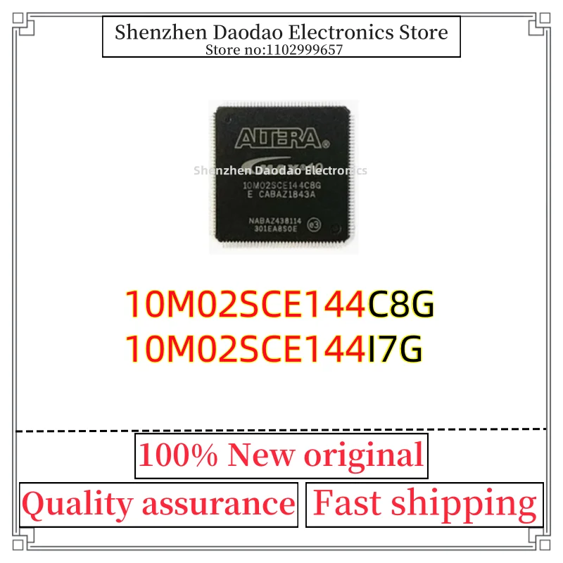 

New 10M02SCE144C8G 10M02SCE144I7G TQFP-144 Programmable logic chip IC new original