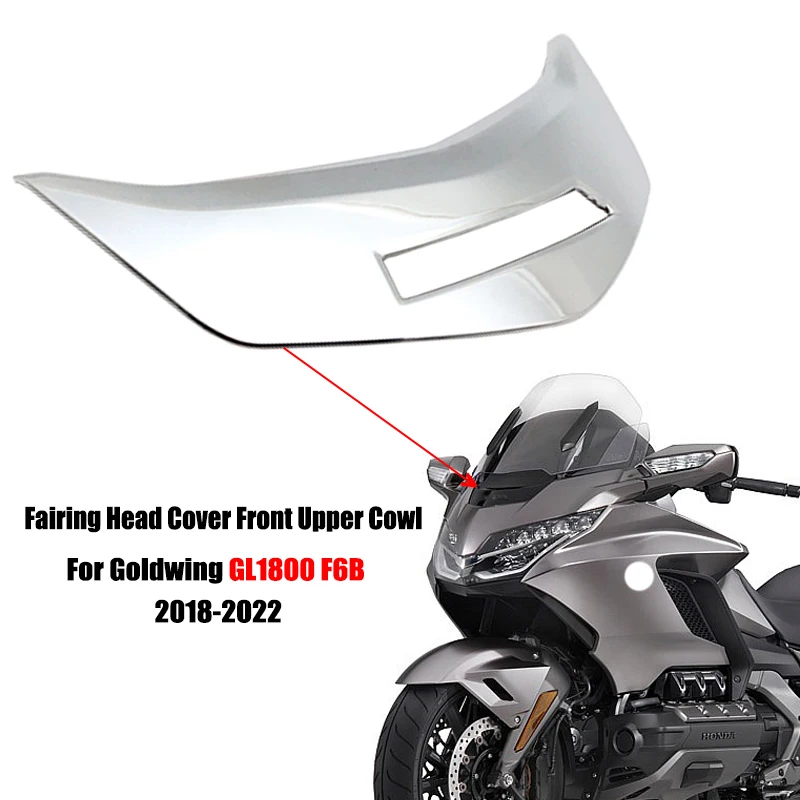 

Goldwing GL1800 Chrome Fairing Head Cover Front Upper Cowl For Honda Gold wing GL 1800 F6B 2018 2019 2020 2021 2022 Motorcycle