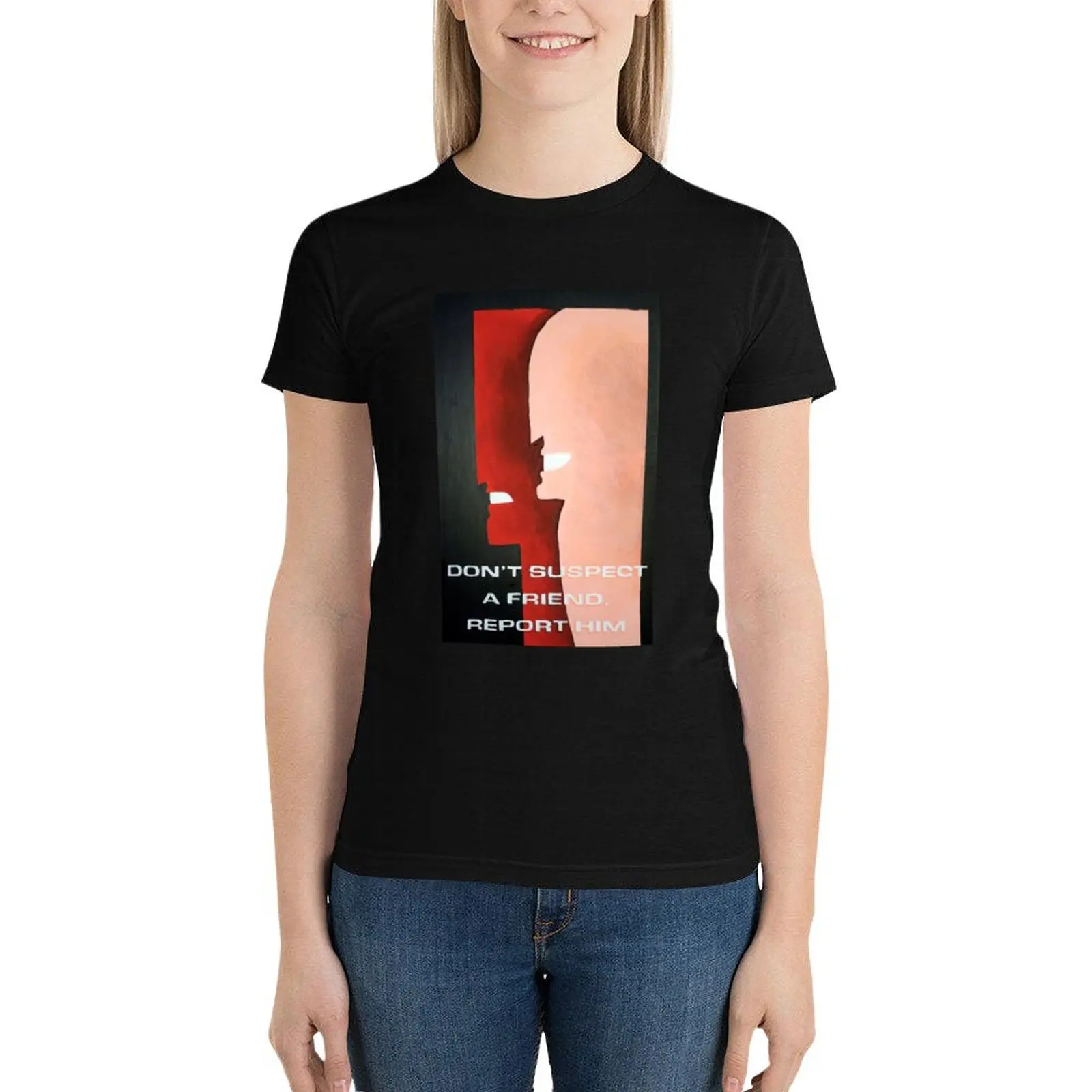 

Don't Suspect A Friend, Report Him T-Shirt shirts graphic tees Blouse tshirts for Women