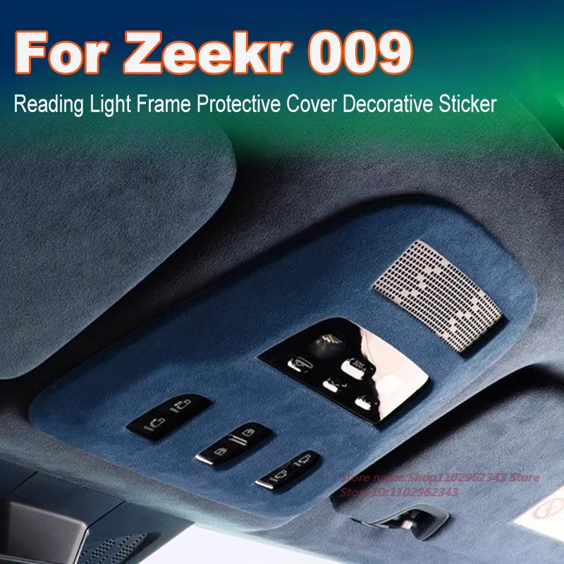 

For Zeekr 009 2024-2025 Reading Light Frame Protective Cover Decorative Sticker Alcantara Suede Car Interior Modified Accessory