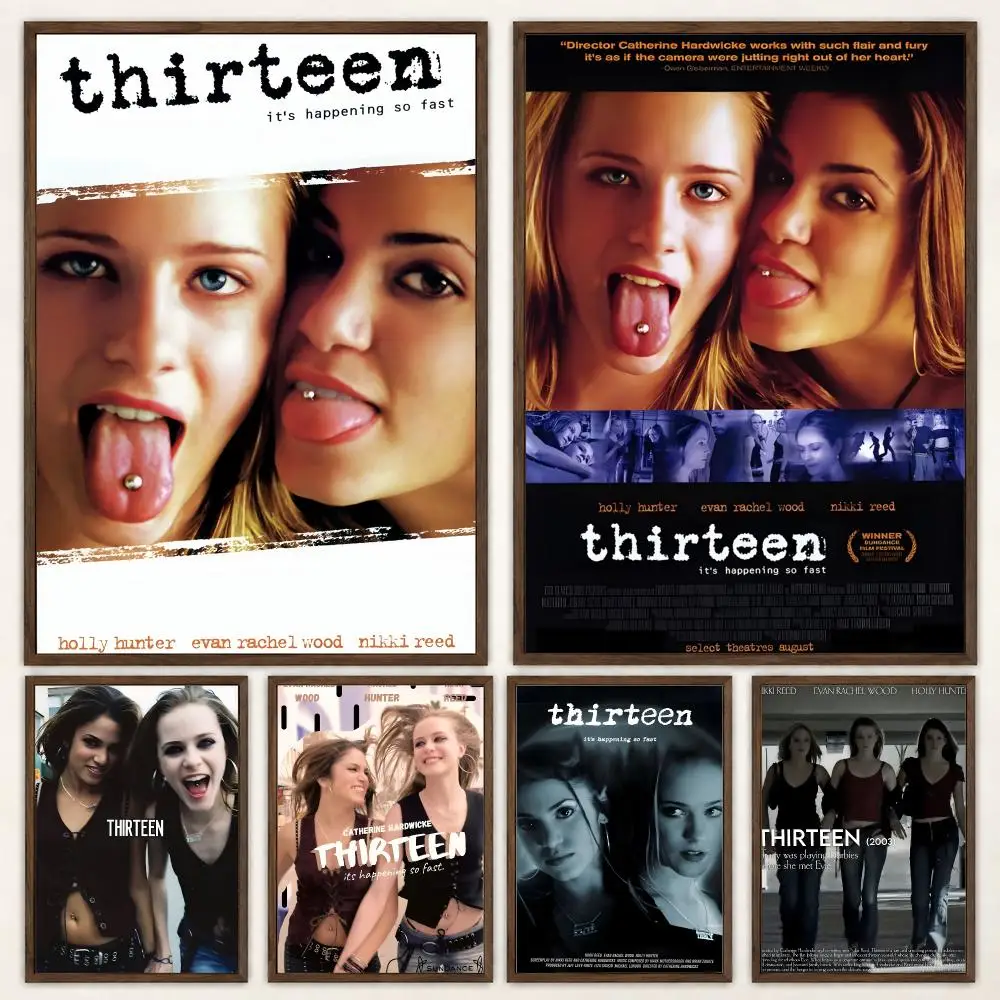 Dark Coming-of-Age Drama Movie Thirteen Poster Self‑Adhesive Waterproof Poster Sticker Coffee House Bar Wall Art Home Decor