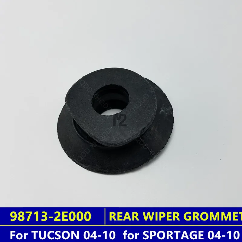 

REAR WIPER GROMMET For HYUNDAI TUCSON 2004-2009 SPORTAGE 2005-2010 Waterproof Sealant Pad 987132E000 98713 2E000 98713-2E000