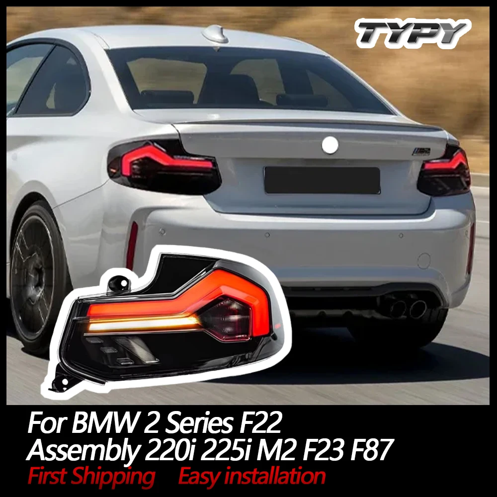 

TYPY Car Lights LED Rear Lamps For BMW 2 Series F22 Taillights Assembly 220i 225i M2 F23 F87 Dynamic DRL Turn Signals Plug Play