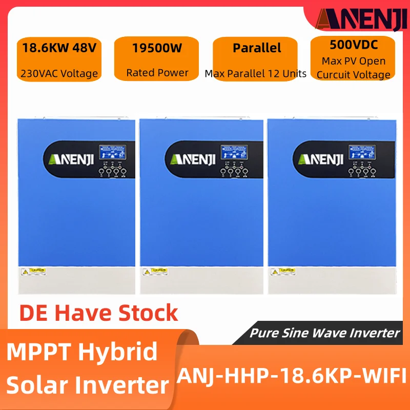 Hybrid Solar Inverter 18.6KW 220VAC 48VDC PV Input 500VDC 18.6KW Power MPPT 120A Charger Parallel 1 Phase 3 Phase With Wifi