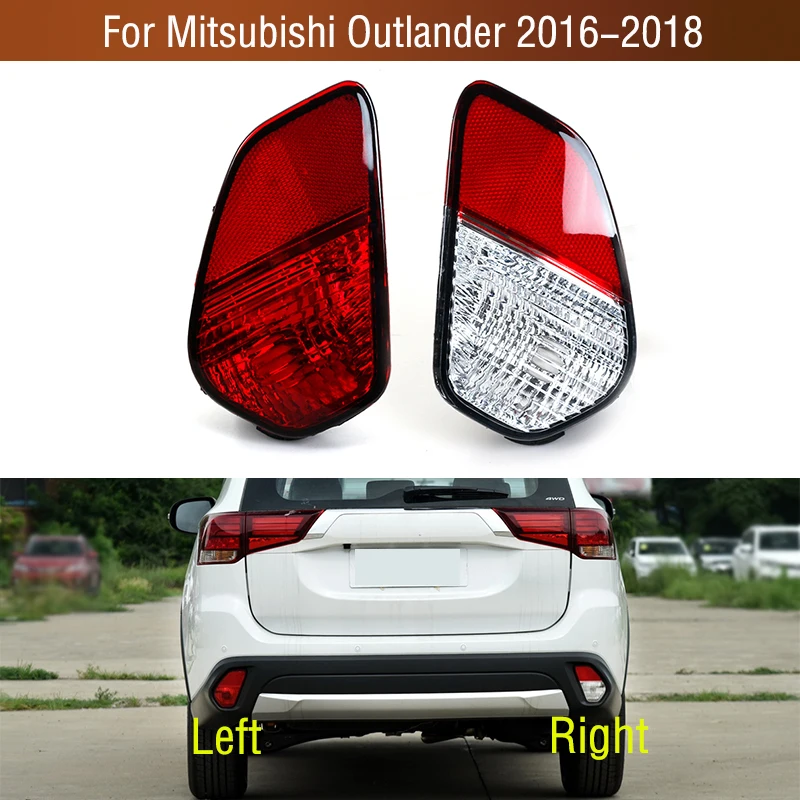 

For Mitsubishi Outlander 2016 2017 2018 Car Rear Bumper Tail Parking Brake Light Warming Signal Reflector Lamp Cover No Bulb