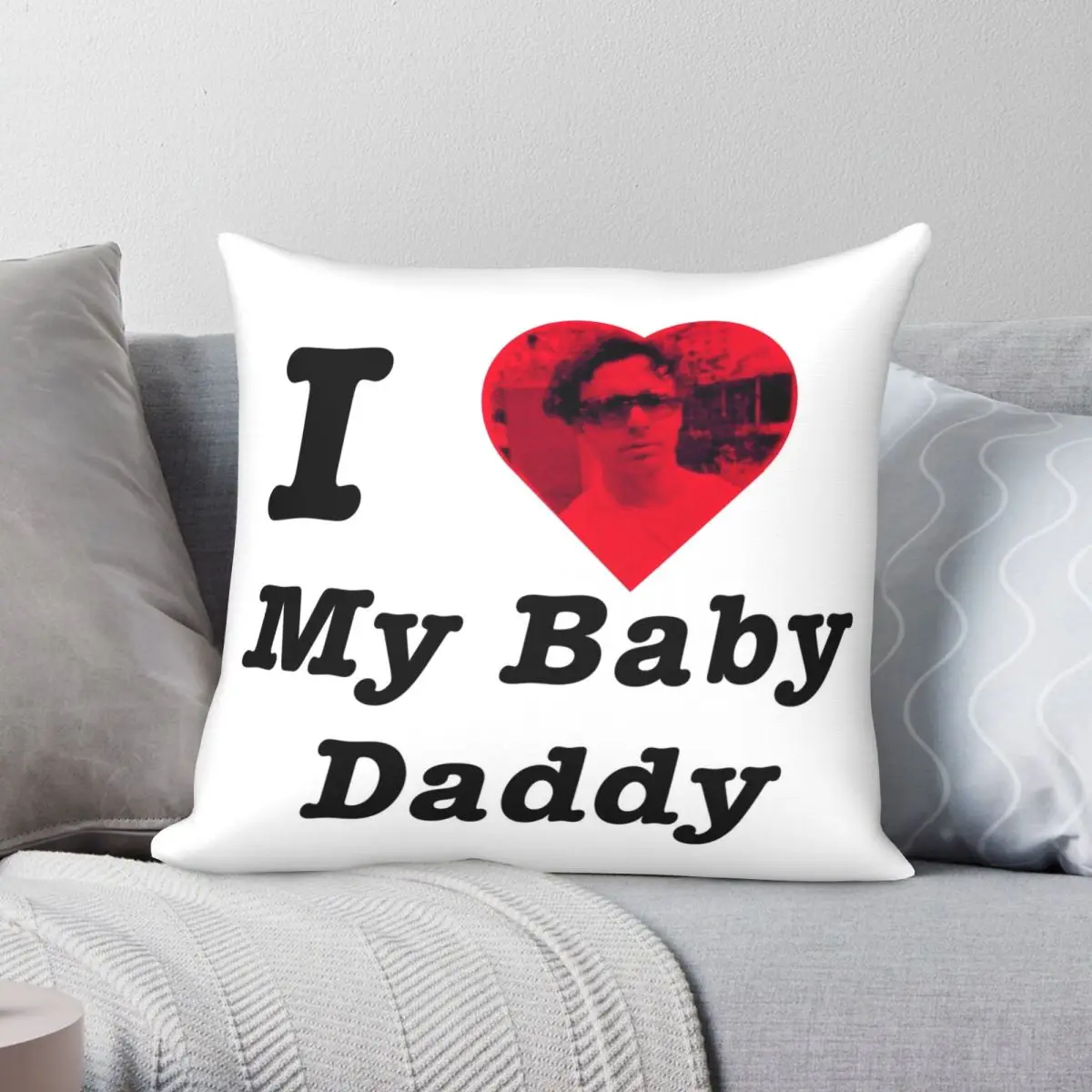 I Love My Baby Daddy Jack Harlow Square Pillowcase Polyester Linen Velvet Pattern Zip Decor Pillow Case Car Cushion Case