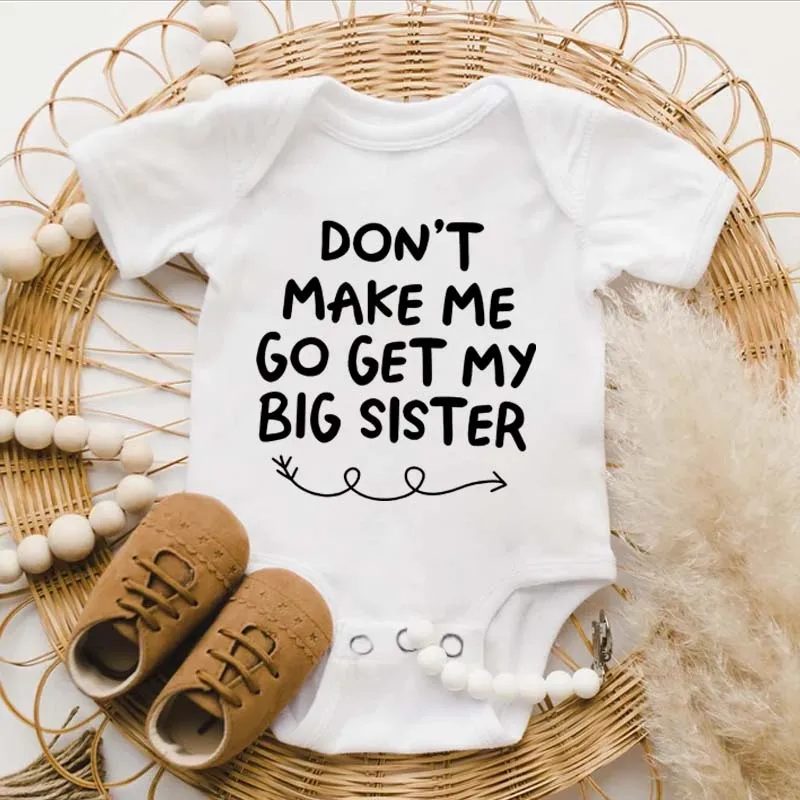 

Боди для новорожденных с забавным буквенным принтом «Don't Make Me Go Get My Big Sister», повседневный комбинезон для младенцев с короткими рукавами, наряды