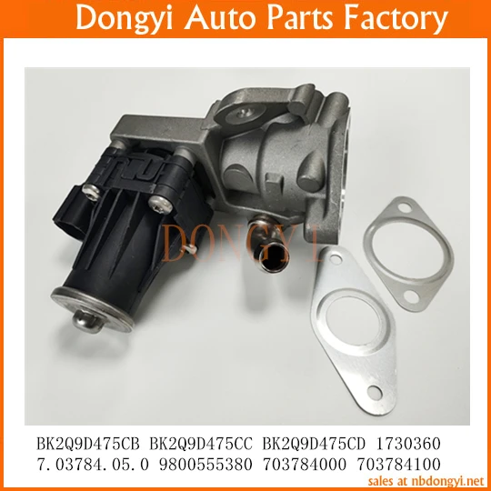 EGR Valve OE NO. BK2Q9D475CB BK2Q9D475CC BK2Q9D475CD 1730360 7.03784.05.0 9800555380 703784000 703784100 BK2Q-9D475-CB/CC/CD