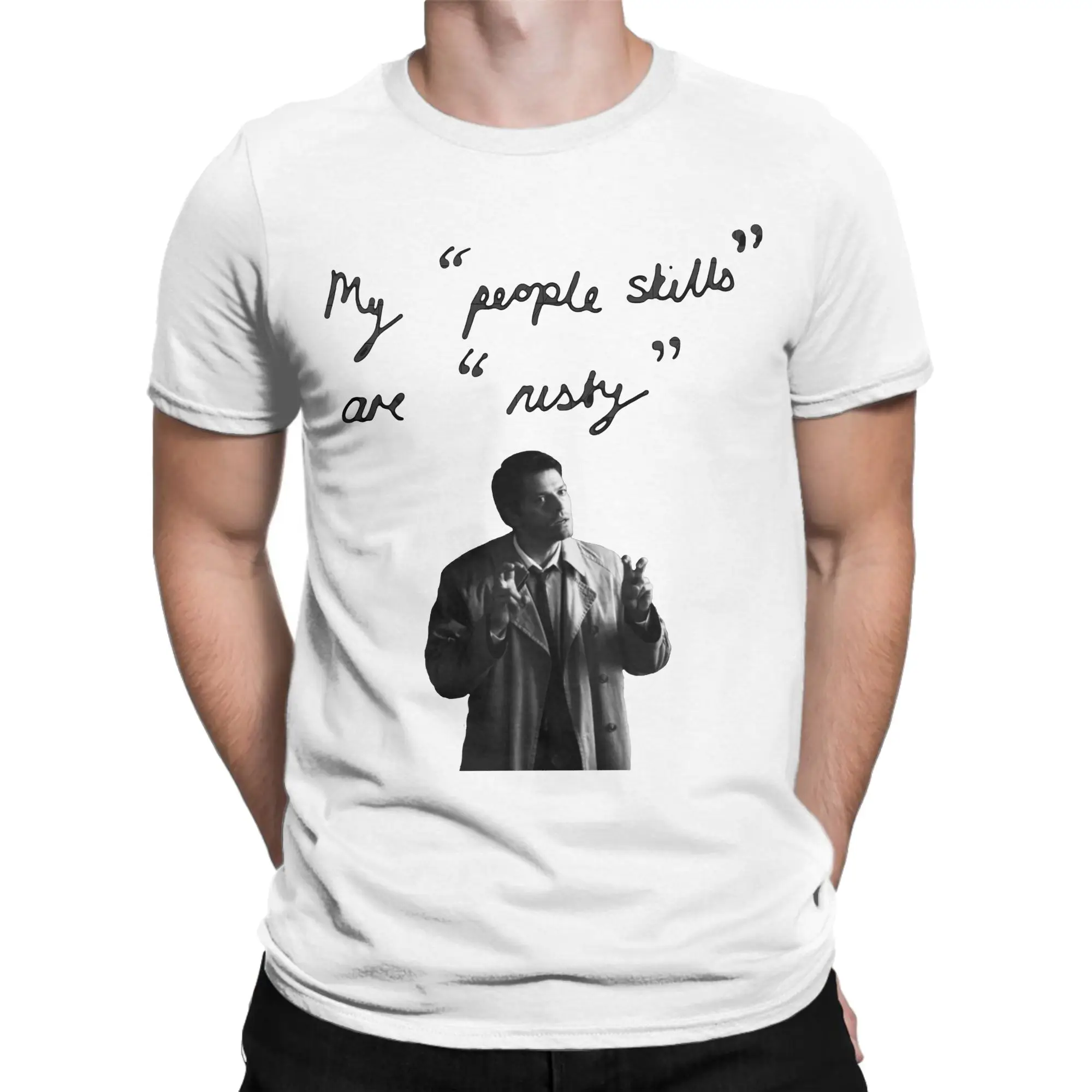 My People Skills Are Rusty T Shirt Men Women Cotton Humor T-Shirts Castiel Supernatural Tee Shirt Short Sleeve Tops 4XL 5XL 6XL