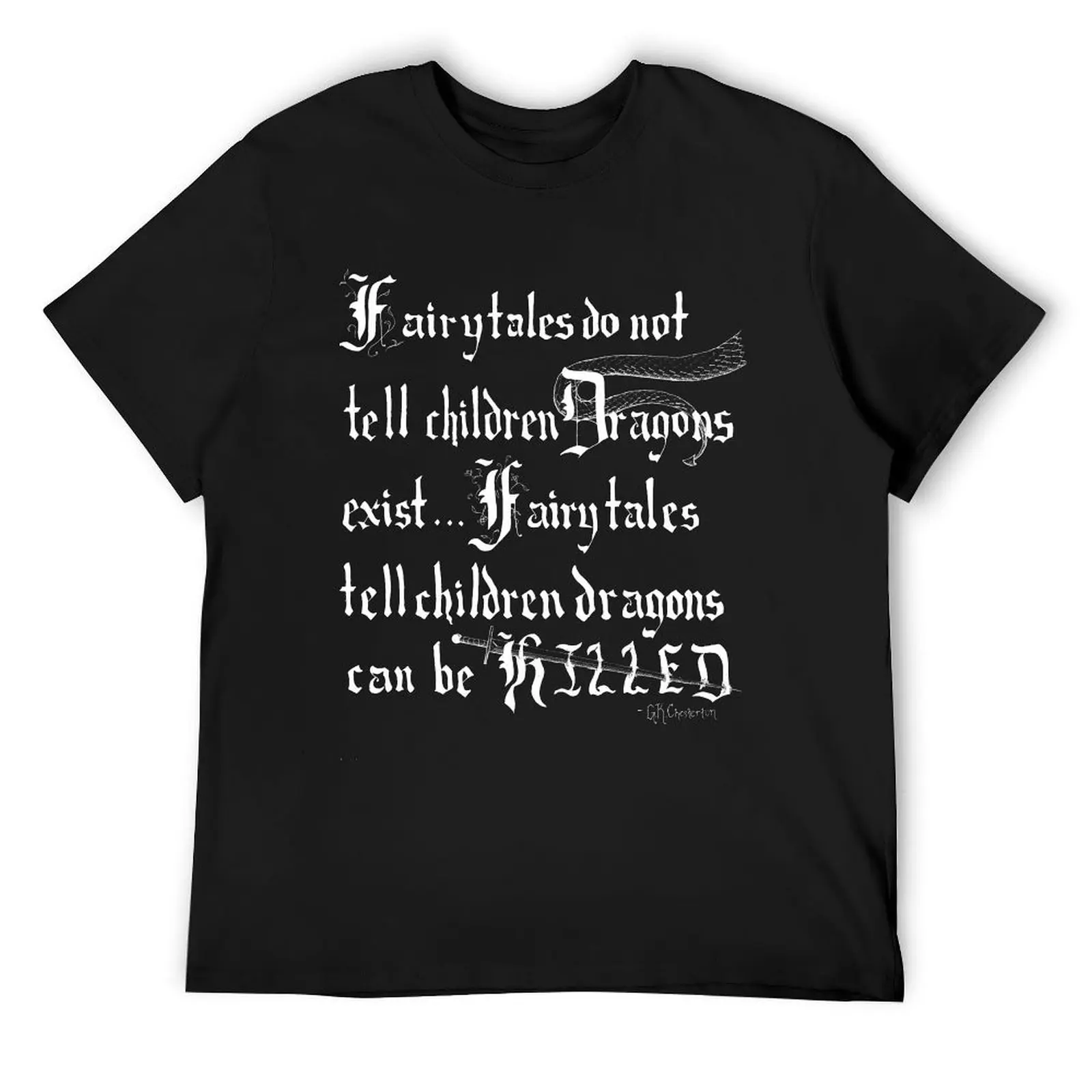 What Fairy Tales Do (GK Chesterton - White Text) T-Shirt sublime anime figures sweat men tshirt